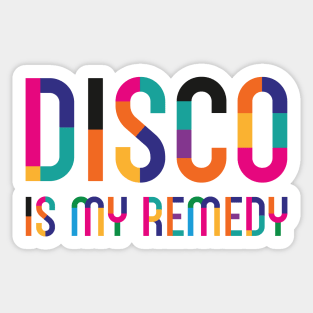 Disco Is My Remedy Sticker